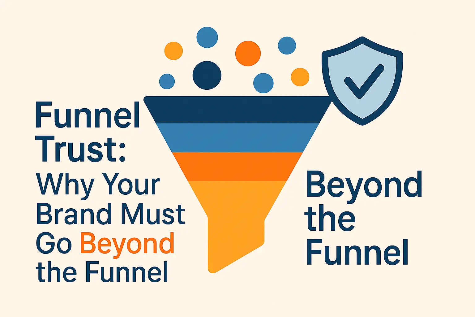 Illustration of a sales funnel with icons representing trust, loyalty, and customer relationships beyond conversion.